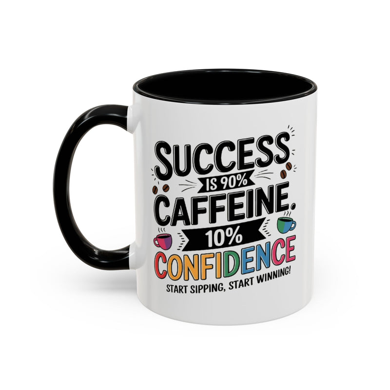 Motivational Accent Mug, Inspirational Coffee Cup, Positive Quote Drinkware, Gift for Coworker, 11oz, 15oz