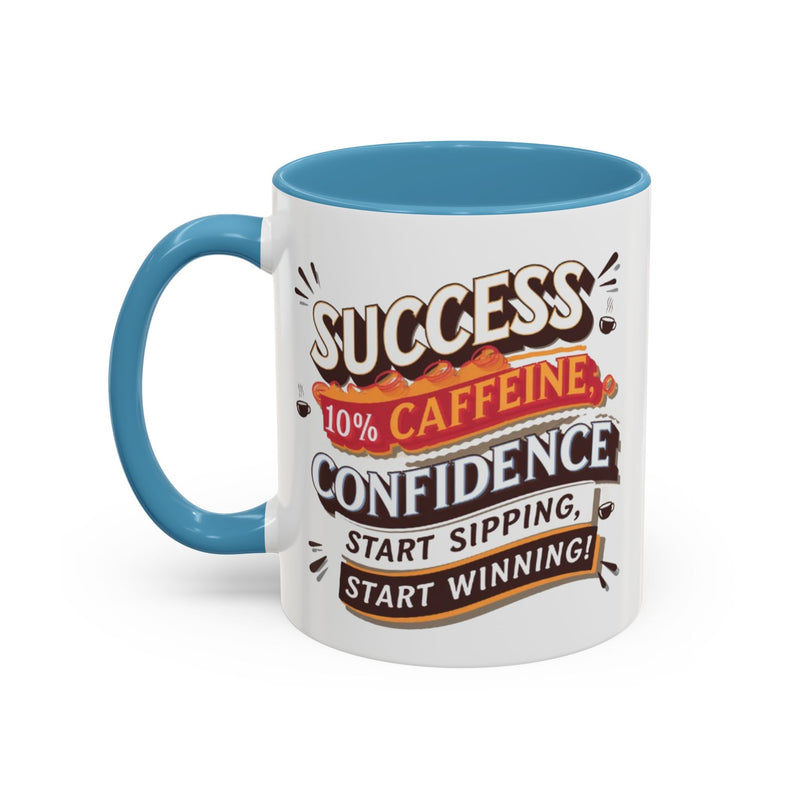 Motivational Accent Coffee Mug (11, 15oz) - Inspirational Drinkware, Positive Quote Tea Cup, Gift for Coffee Lovers, Office Desk Décor,