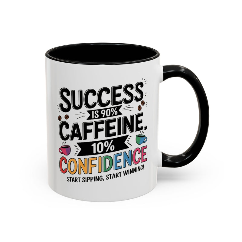 Motivational Accent Mug, Inspirational Coffee Cup, Positive Quote Drinkware, Gift for Coworker, 11oz, 15oz